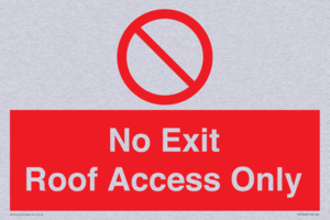 No Exit Roof Access Only